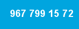 967 799 15 72